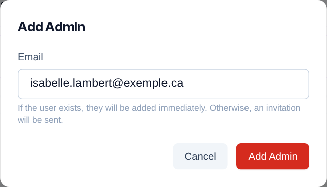 "Add Admin": the person's email address; an existing account is added right away, otherwise an invitation is sent.